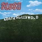 Slush/North Hollywood